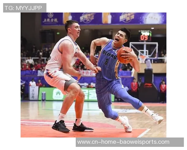 北京首钢与四川五粮精彩对决即将上演1月31日不容错过的篮球盛宴